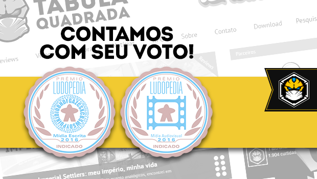 Prêmio Ludopedia 2017: vote no Tábula! - Tábula Quadrada - Board Games